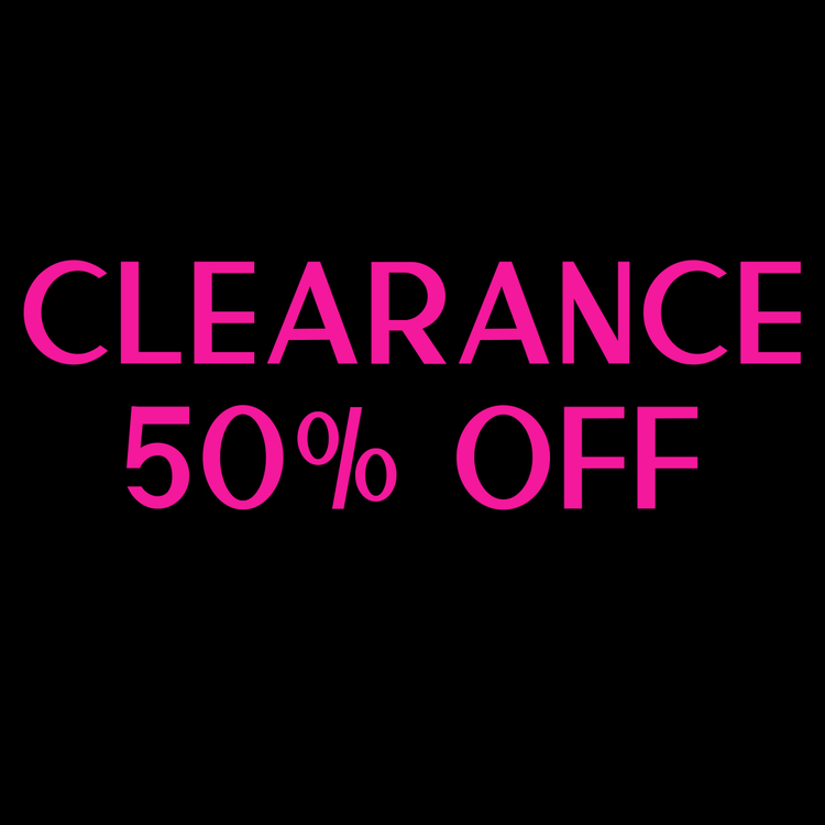 Clearance - 50% Off